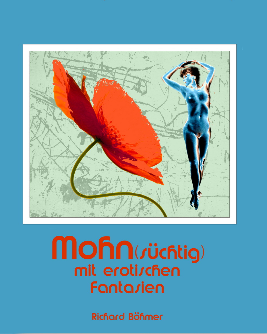 Mohn(süchtig) mit erotischen Fantasien